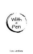 With A Pen