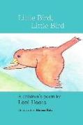 Little Bird, Little Bird: A Children's Poem