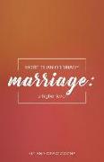 More Than Ordinary Marriage: A Higher Level