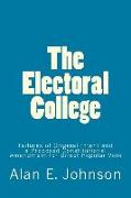 The Electoral College: Failures of Original Intent and a Proposed Constitutional Amendment for Direct Popular Vote