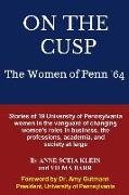 On the Cusp: The Women of Penn '64