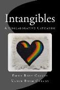 Intangibles: A Collaborative Catharsis