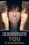 The Deconstruction and Reconstruction of YOU