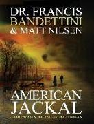 American Jackal: A Troy Stoker, M.D. Psychiatry Thriller