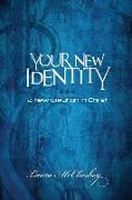 Your New Identity: A new creation in Christ