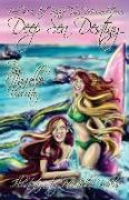 Deep Sea Destiny: Book #1 of The Twisted Tales Mermaid Series