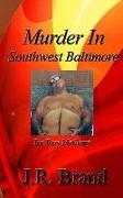Murder in Southwest Baltimore: Joe Roy Metheny