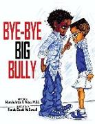 Bye-Bye Big Bully