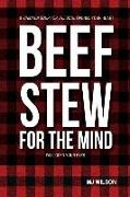 Beef Stew for the Mind
