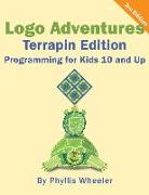 Logo Adventures Terrapin Edition: Programming for Kids 8-12 Years Old