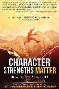 Character Strengths Matter: How to Live a Full Life