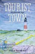 Tourist Town: : A Nantucket Idyll