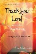 Thank You Lord...for all of life's circumstances...: Change your outlook on life in 2 months