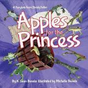 Apples for the Princess: A Fairytale About Kindness and Honesty