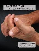 PHILIPPIANS with Triple Notetaker Margins: LARGE PRINT - 18 point, King James Today