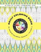 Color Your Worry Away Adult Coloring Book: 31 Unique Coloring Designs