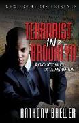 Terrorist in Brooklyn: Revolutionary or Conspirator