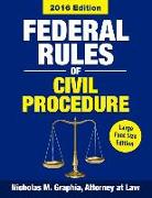 Federal Rules of Civil Procedure 2016, Large Font Size: Complete Rules as Revised through 2016