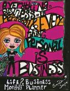 Life and Business Monthly Planner