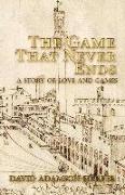 The Game That Never Ends: A Story of Love and Games