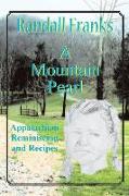 A Mountain Pearl: Appalachian Reminiscing and Recipes