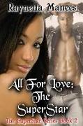 All For Love: The SuperStar