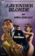 The Thrillville Pulp Fiction Collection, Volume Two: Lavender Blonde/Down a Dark Alley