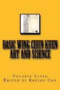 Basic Wing Chun Kuen: Art and Science
