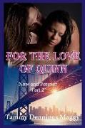 For the Love of Quinn (Now and Forever Part 2)