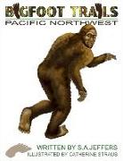 Bigfoot Trails: Pacific Northwest