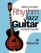 teach yourself Rhythm Jazz Guitar: a player's guide