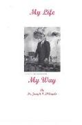 My Life - My Way: Amazing Life, Incredible Experiences, 1921 -