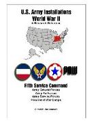 U.S. Army Installations - World War II: A Research Reference: Fifth Service Command