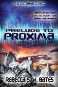 Prelude to Proxima