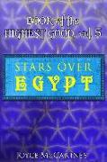 Book of Highest Good: Stars Over Egypt