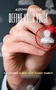 Define Your Voice: Narrowing Your Target Audience