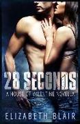 28 Seconds: A House of Valentine Novella