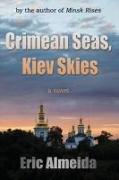 Crimean Seas, Kiev Skies