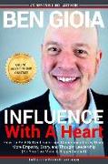 Influence With A Heart