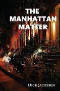 The Manhattan Matter