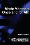 Math. Master it Once and for All!