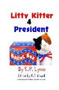 Litty Kitter 4 President