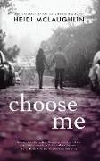 Choose Me