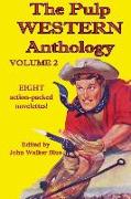 The Pulp Western Anthology: Volume 2