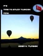 It's time to Study Turkish now: Black and White version