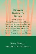 Beyond Robert's Rules: An Overview of Group Communication Models Including Appreciative Inquiry, Restorative Justice, Dynamic Facilitation, N