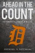 Ahead in the Count: One Baseball Fan's Guide To Career & Life Success