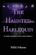 The Haunted Harlequin: Ghostly Experiences Behind the Scenes