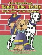 "The Adventures of Tandy The Teddy": Tandy Goes to the Firehouse