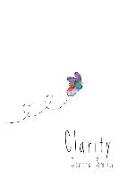 Clarity: A Collection of Poems